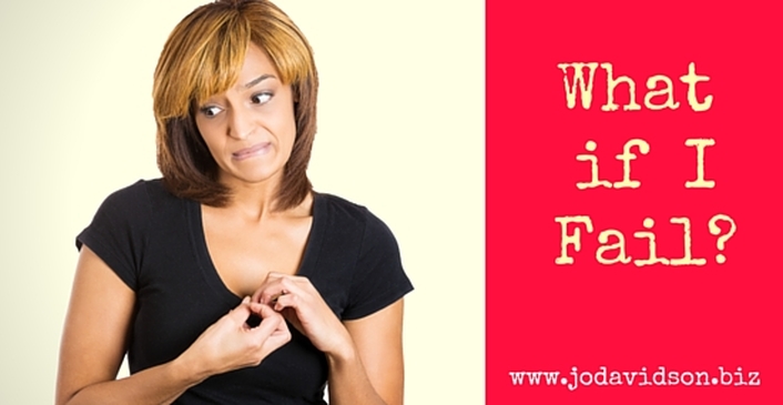 Jo Davidson Blog: What if I Fail [worried woman]